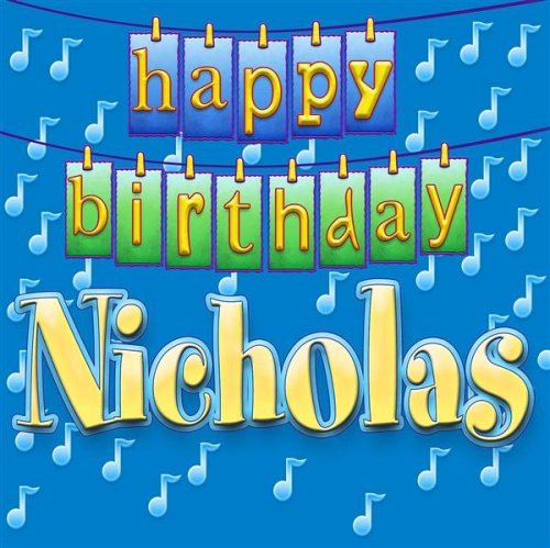 Happy Birthday Nicholas: Happy Birthday Nicholas: Amazon.in: Music}