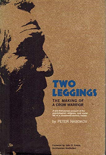 Two Leggings;: The making of a Crow warrior B0007EN16O Book Cover