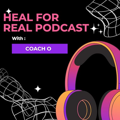 Couverture de Heal for Real with Coach O