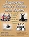 Exploring Dance Forms and Styles: A Guide to Concert, World, Social, and Historical Dance