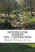 Mother Lode Mashup 2: Vol 2: Nonfiction 1515135667 Book Cover