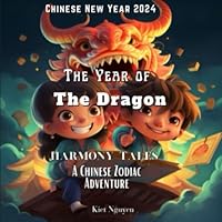 Harmony Tales: A Chinese Zodiac Adventure - The Year of The Dragon 9693992598 Book Cover