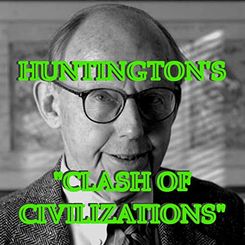 44 - Samuel Huntington "The Clash of Civilizations?" cover art