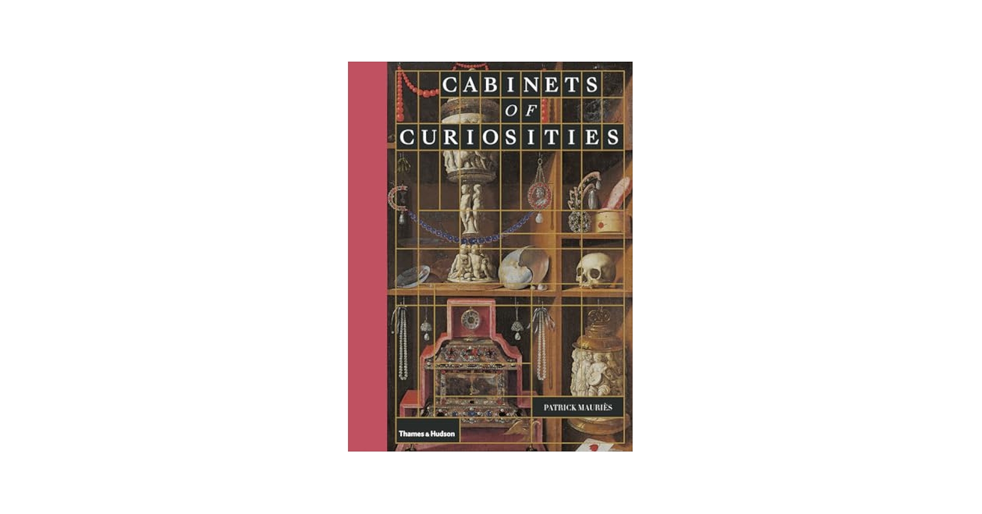 Cabinets of Curiosities　Patrick Mauries 9780500022887_cabinets-of-