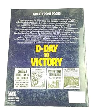 Great Front Pages D-Day to Victory 1944 - 1945