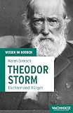 Theodor Storm: Dichter - Bürger