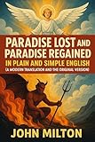 Paradise Regained In Plain and Simple English (A Modern Translation and the Original Version)