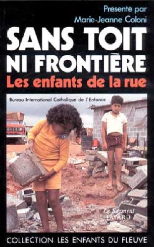 Sans toit ni frontière: Les enfants de la rue