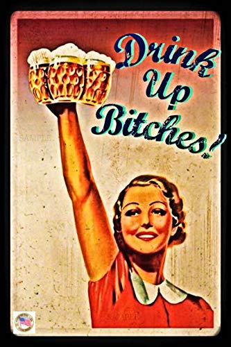 DRINK UP! Funny Bar Sign MADE IN USA! 8