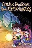 Psychic Investigators, Evil Exterminators