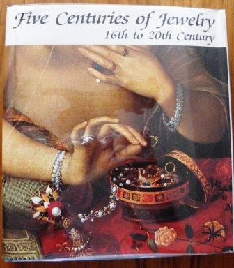 Five Centuries of Jewlery: 16th