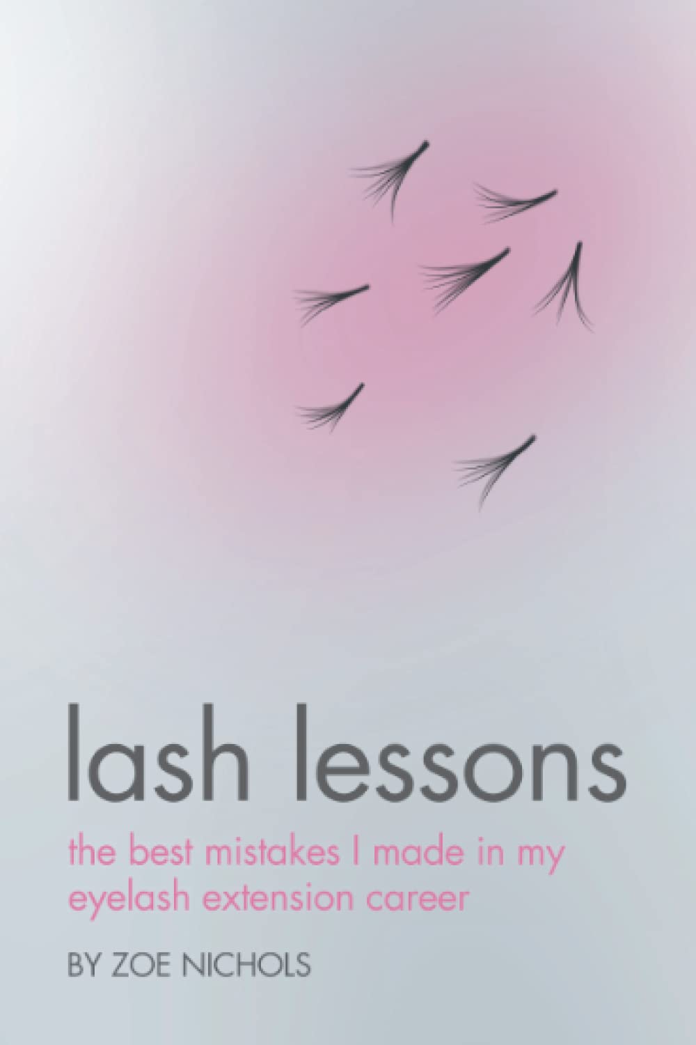 Lash Lessons: The Best Mistakes I Made In My Eyelash Extension Career