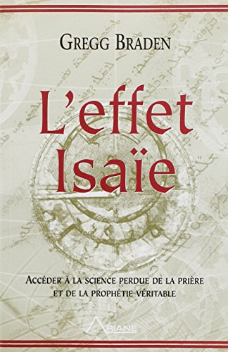 L'Effet Isaïe - Décoder la science de la prière [French] 292098747X Book Cover
