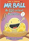 Mr. Ball: An EGG-cellent Adventure (Jump-Into-Chapters)