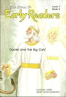 Daniel and the big cats: Daniel in the lions' den, Daniel 6:1-23 (Bible stories for early readers) 0740301144 Book Cover