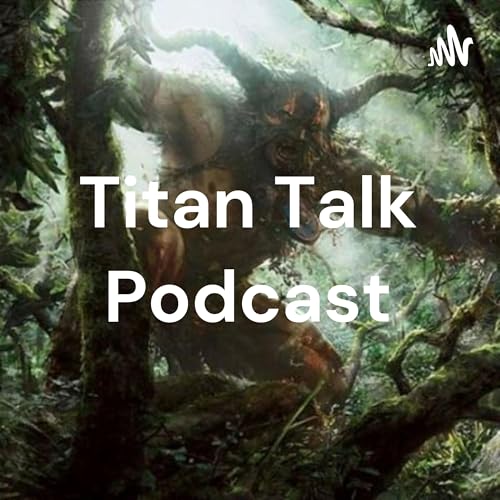 Titan Talk Podcast Podcast Por Nicholas Bruno arte de portada