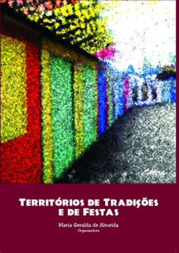 Territórios de tradições e de festas: