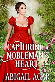 Capturing a Nobleman's Heart: A Historical Regency Romance Book (Where Dukes Dare and Ladies Love)