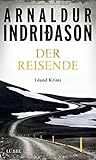 Der Reisende: Island Krimi (Flovent-Thorson-Krimis, Band 1) - Arnaldur Indriðason