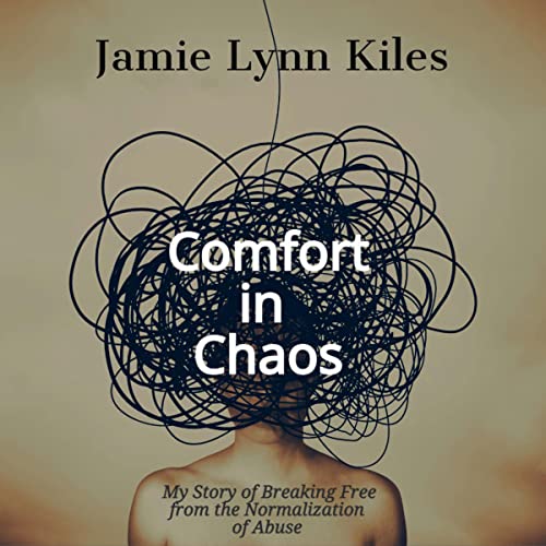 Comfort in Chaos by Jamie Lynn Kiles episode artwork
