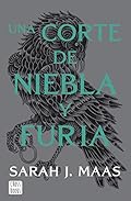Una corte de niebla y furia: Una corte de rosas y espinas 2 (Ficción)