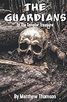 The Guardians of the Templar Treasure (The Guardian Series) 1070714046 Book Cover