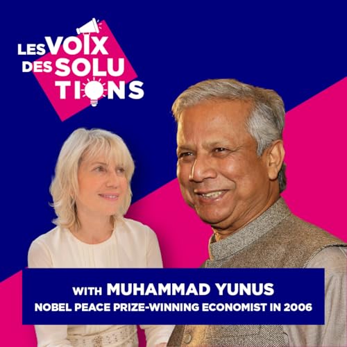 Muhammad Yunus : toward "a World of Three Zeros"