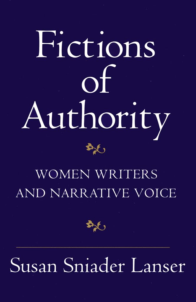 Fictions of Authority – Women Writers and Narrative Voice Lanser Paperback