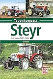  Steyr: Traktoren 1947-1993 (Typenkompass)