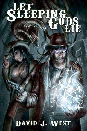 Let Sleeping Gods Lie: A Lovecraftian Gods Horror Story (Cowboys