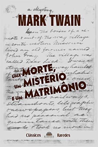 Uma morte, um mistério e um matrimônio (Tradução Exclusiva Clássicos Raredes)