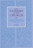 Discourses Against Judaizing Christians (Fathers of the Church Patristic Series)