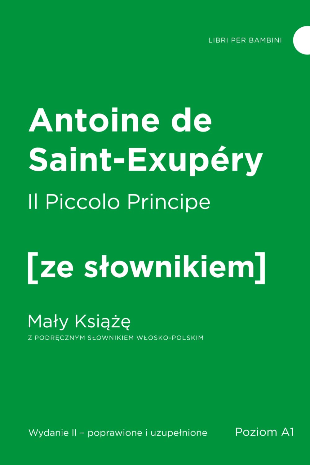 Il Piccolo Principe [ze słownikiem] A1 - Mały Książę