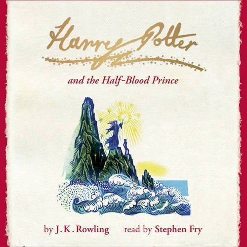Harry Potter and the Half-Blood Prince by Rowling, J.K. on 07/11/2011 Unabridged edition