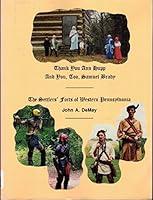 Settlers Forts of Western Pennsylvania 0966024303 Book Cover