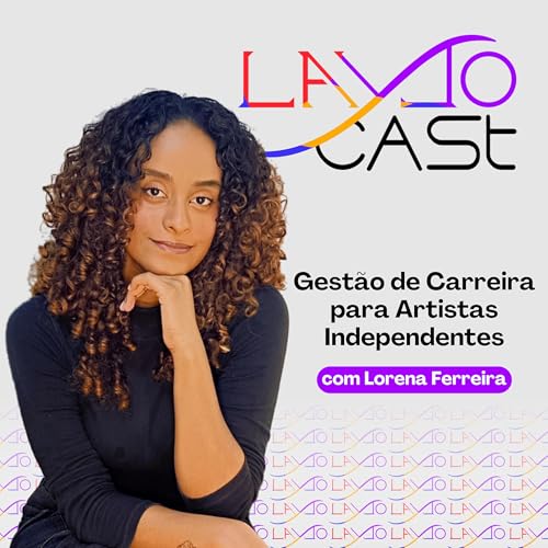 Couverture de LayloCast | Gestão de Carreira Para Artistas Independentes