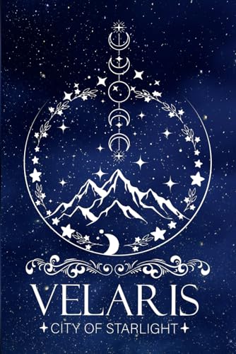 Velaris: City of Starlight: Journal/Notebook, 100 pages, 6x9 for ACOTAR Fans of all Ages