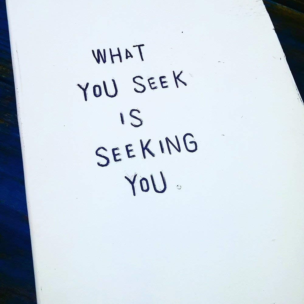 WiLDWoRDS - beautiful words on wood - Rumi - WHaT YoU SeeK iS SeeKiNG YoU - Solid wood art/art block - painted & distressed