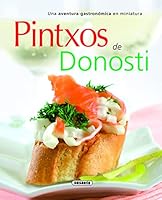 Pintxos de Donosti 8467705639 Book Cover