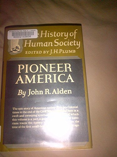 PIONEER AMERICA (THE HISTORY OF HUMAN SOCIETY S... B0028IH2GM Book Cover