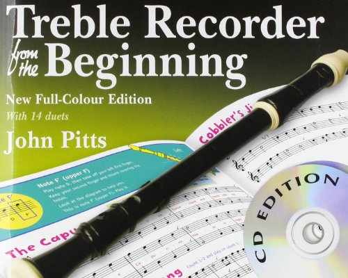 Treble Recorder from the Beginning - CD Edition 1847723691 Book Cover