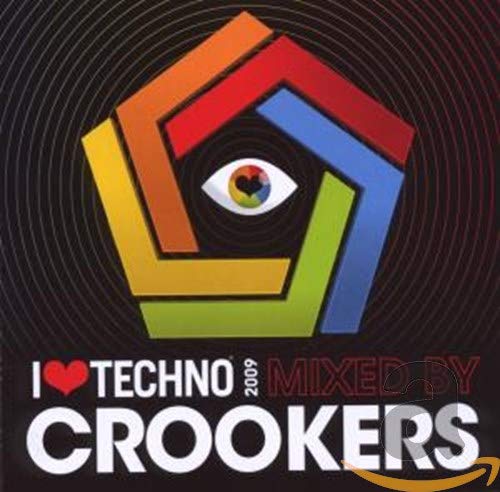 I Love techno 2009 - various crookers pres. crookers present (CD) (5414165030652)