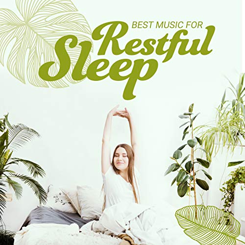 Best Music for Restful Sleep 15 New Age Ambient Melodies