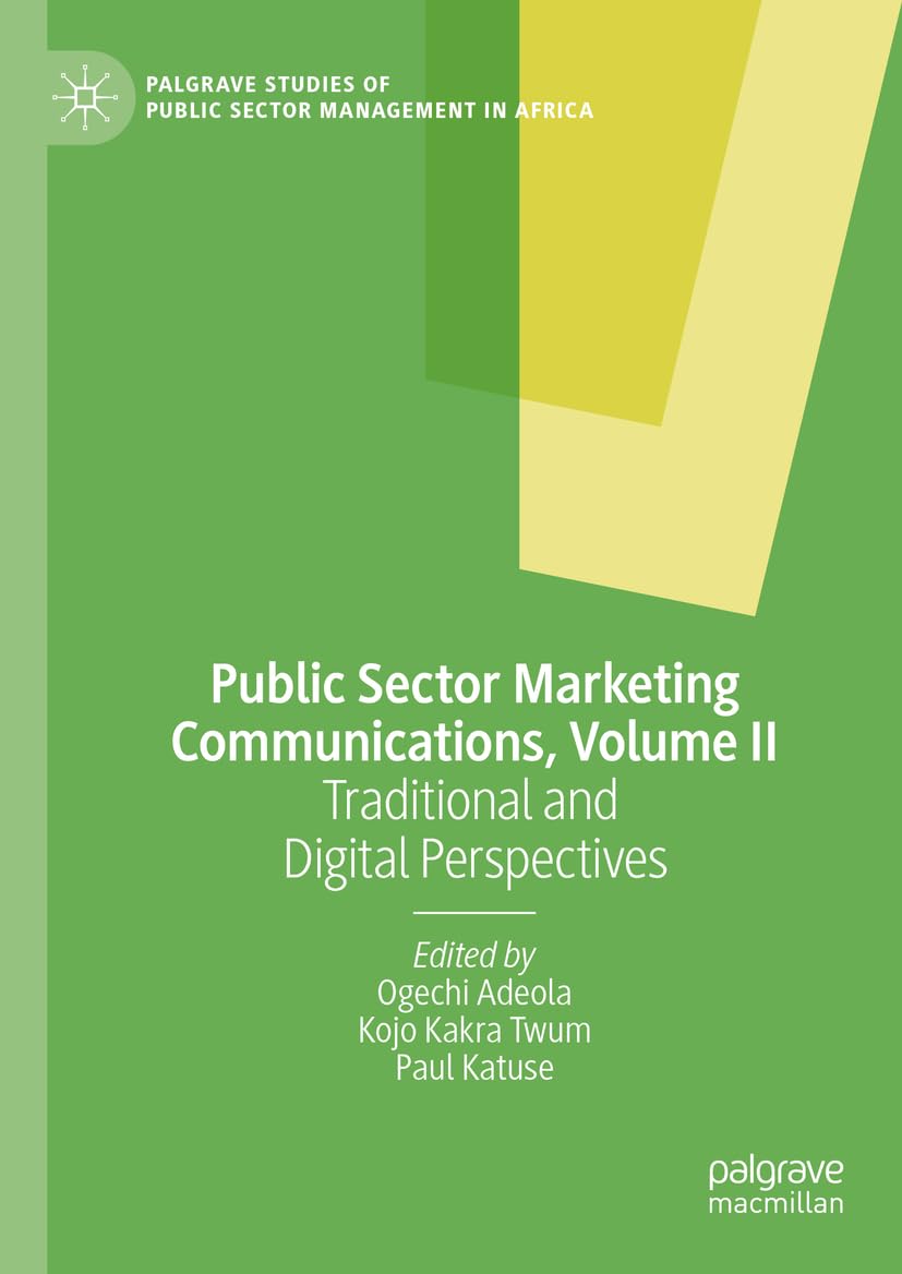 Public Sector Marketing Communications, Volume II: Traditional and ...