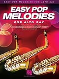 Easy Pop Melodies for Alto Sax | Recueil de partitions saxophone alto facile avec paroles ...