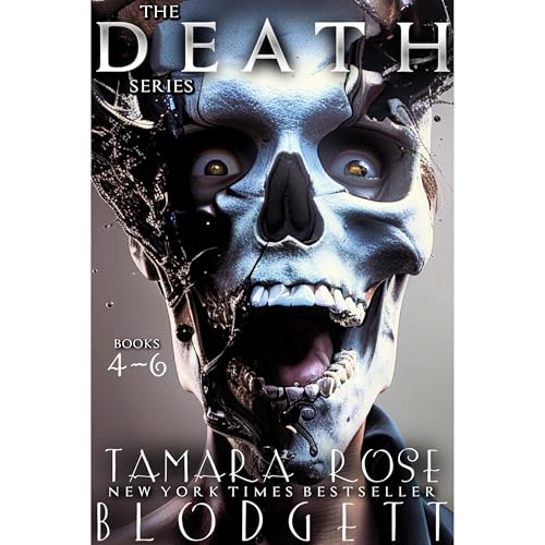 The Death Series, Books 4-6 Audiolibro Por Tamara Rose Blodgett arte de portada