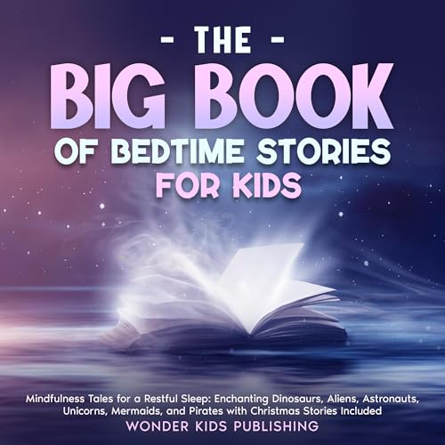 The Big Book of Bedtime Stories for Kids: Mindfulness Tales...