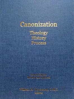 Hardcover Canonization: Theology, History, Process Book