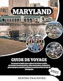 maryland film  MARYLAND GUIDE DE VOYAGE 2025: Un manuel complet pour explorer les trésors cachés, attractions incontournables, villes charmantes, randonnées ... et aventures dans la baie de Chesapeake