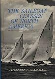 List of Sailboat Classes 3 The sailboat classes of North America;: Two hundred racers, cruisers, and catamarans in stories and pictures